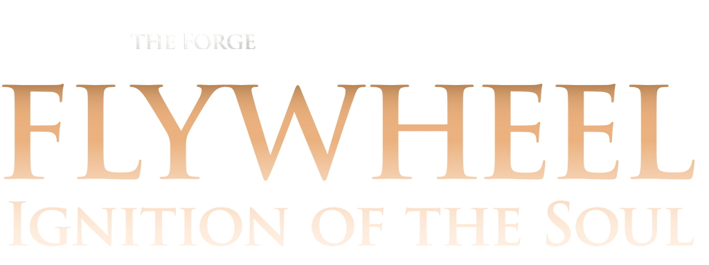 Flywheel: Ignition of the Soul